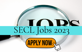 SECL recruitment 2023: 10वीं पास के लिए 400 से ज्यादा नौकरियां, चेक करें सभी डिटेल...